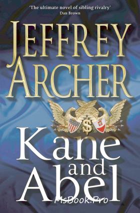 Kane și Abel de Jeffrey Archer top 100 de carti de citit intr-a viata, book .pdf 📖