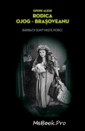 Bărbații sunt niște porci de Rodica Ojog-Brașoveanu fime după cărţi online gratis pdf 📖