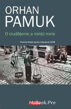 O ciudăţenie a minţii mele de Orhan Pamuk carte descarcă cărți de management online gratis .Pdf 📖