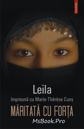 Măritată cu forța de Leila Marie-Thérèse Cuny carte online gratis PDF 📖