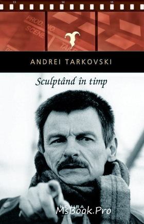 Sculptînd în timp de Andrei Tarkovschi dawnload free pdf 📖