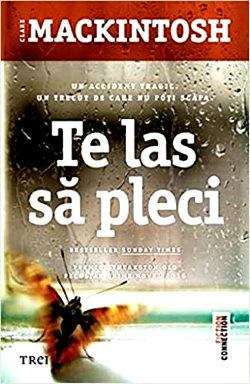 Te las să pleci de Clare Mackintosh descarcă cărți bune online gratis PDf 📖