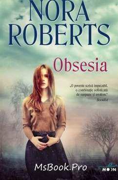 Obsesia de Nora Roberts (citeste top romane de dragste pdf) PDF 📖