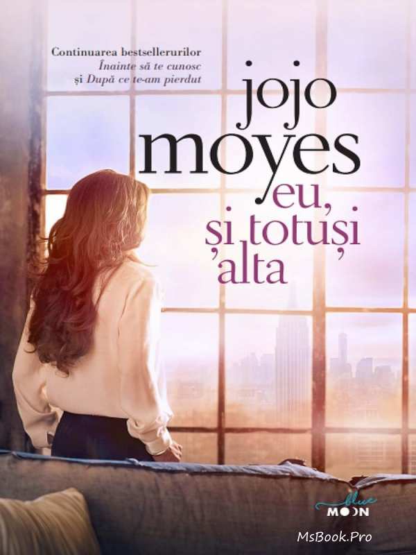Eu, și totuși alta – Jojo Moyes descarcă romane dragoste online gratis PDF 📖