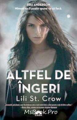 Altfel de Ingeri de Lili St Crow citește cărți de top online gratis .Pdf 📖