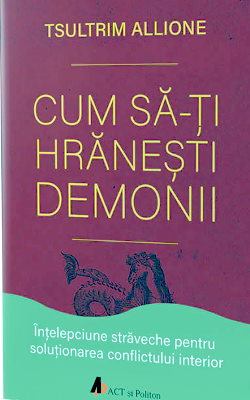 Cum să-ți hrănești demonii de Tsultrim Allione citește top cărți gratis .pdf 📖