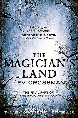 Magicienii. Tărîmul magicianului de Lev Grossman Descarcă online gratis pdf 📖