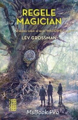 Regele magician de Lev Grossman vol.2 descaarcă pdf 📖